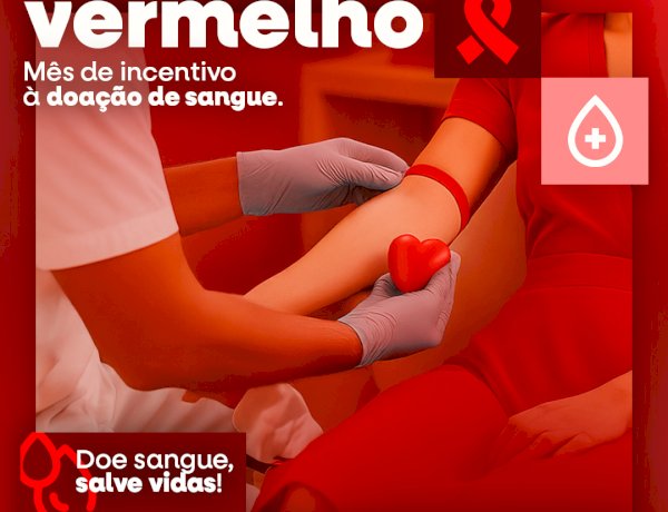 JUNHO VERMELHO - DOE SANGUE,SALVE VIDAS!
