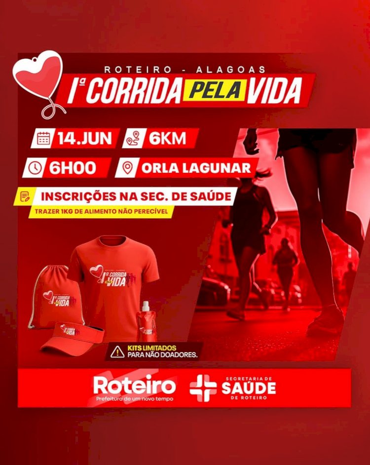 1ª CORRIDA PELA VIDA EM ROTEIRO!